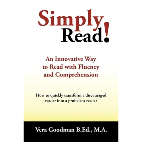 Simply Read!: An Innovative Way to Read with Fluency and Comprehension