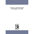 The Reviser; A Monthly Periodical by S.E. Shepard ... [V.1, 1855]