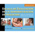Escala de Evaluación de la Administración de Negocios (Spanish Bas): Para El Cuidado de Niños En El Hogar (Bas2 Espanol)
