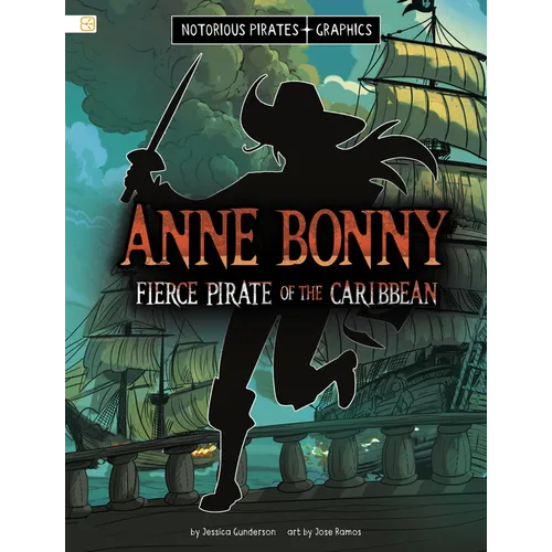 Anne Bonny, Fierce Pirate of the Caribbean - Paperback