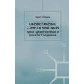 Understanding Complex Sentences: Native Speaker Variation in Syntactic Competence
