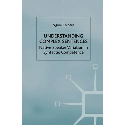 Understanding Complex Sentences: Native Speaker Variation in Syntactic Competence