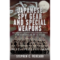 Japanese Spy Gear & Special Weapons: How Noborito's Scientists and Technicians Served in the Second World War and the Cold War