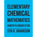 Elementary Chemical Mathematics: Chemistry in a Broader Setting