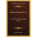 Modern Flirtations V1: Or A Month At Harrowgate (1841)