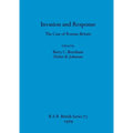 Invasion and Response: The Case of Roman Britain