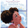 Une Imagination Comme La Mienne
