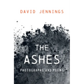 The Ashes: Photographs and Poems