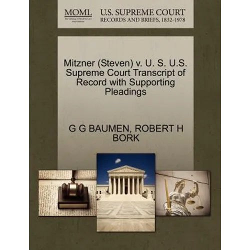 Mitzner (Steven) V. U. S. U.S. Supreme Court Transcript of Record with Supporting Pleadings
