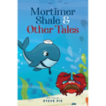 Mortimer Shale and Other Tales