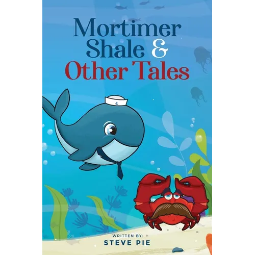 Mortimer Shale and Other Tales