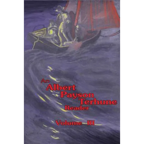 An Albert Payson Terhune Reader Vol. III