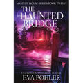 The Haunted Bridge