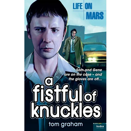 Life on Mars: A Fistful of Knuckles