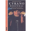 Cyrano de Bergerac: Translated by Anthony Burgess