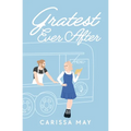Gratest Ever After