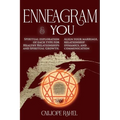 Enneagram & You: Spiritual Exploration of Each Type for Healthy Relationships and Spiritual Growth. Align Your Marriage, Relationship D