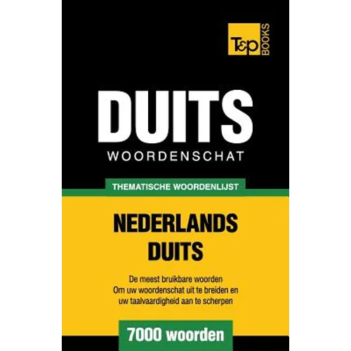 Thematische woordenschat Nederlands-Duits - 7000 woorden