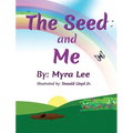 The Seed and Me