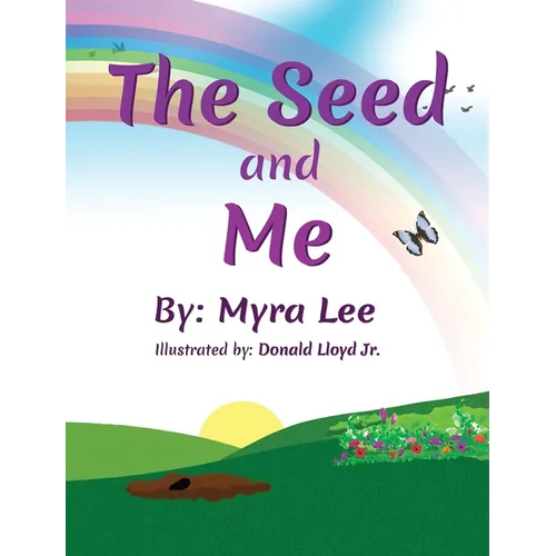 The Seed and Me