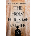 The Holy Hugs of Father S.