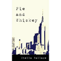 Pie and Whiskey