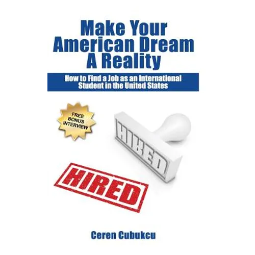 Make Your American Dream A Reality: How to Find a Job as an International Student in the United States