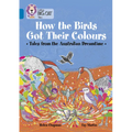 How the Birds Got Their Colours: Tales from the Australian Dreamtime: Band 13/Topaz