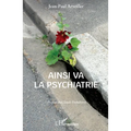 Ainsi va la psychiatrie