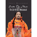 Inside the Music: The Life of Idris Muhammad: The Life of Idris Muhammad