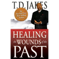 Healing the Wounds of the Past