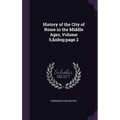 History of the City of Rome in the Middle Ages, Volume 5, page 2