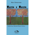 Martín y Marvin: Un judío mexicano de Chicago, su amigo con esposa boricua y sus mundos latinos