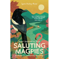 How I Learned to Stop Saluting Magpies: A Lifeline List and Letting Go of Fear