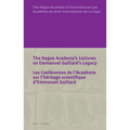 The Hague Academy's Lectures on Emmanuel Gaillard's Legacy / Les Conférences de l'Académie Sur l'Héritage Scientifique d'Emmanuel Gaillard