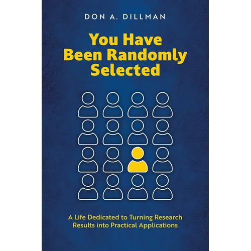 You Have Been Randomly Selected: A Life Dedicated to Turning Research Findings Into Practical Applications