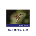Short Attention Span