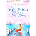An Invitation to Port Berry: A joyful and uplifting romance about fresh starts and second chances