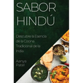 Sabor Hindú: Descubre la Esencia de la Cocina Tradicional de la India