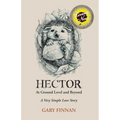 Hector At Ground Level and Beyond: A Very Simple Love Story