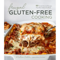 Frugal Gluten-Free Cooking: 60 Family Favorite Recipes That Won't Break the Bank