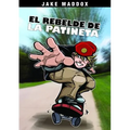 El Rebelde de la Patineta