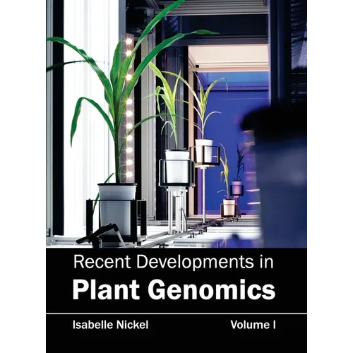Recent Developments in Plant Genomics: Volume I