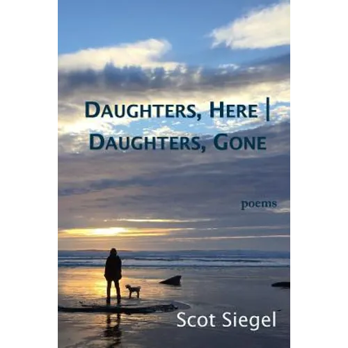 Daughters, Here - Daughters, Gone: Poems