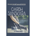 Garbh Sanskara: A Complete Guide of Pregnancy & Child Birth