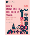 Women Empowerment for Gender Equality Volume 2: Diverse Initiatives from Across the World
