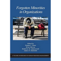 Forgotten Minorities in Organizations