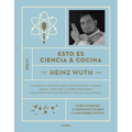 Esto Es Ciencia Y Cocina / This Is Science and Cooking