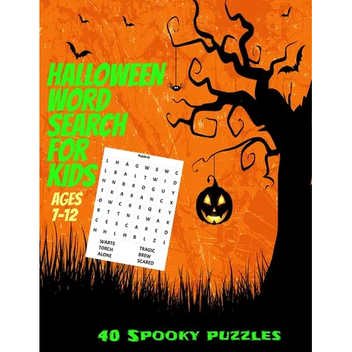 Halloween Word Search for Kids Ages 7-12: Spooky and Fun Halloween Word Find Puzzle Book for Kids - 40 Seperate Full Page Puzzles with All Solutions I