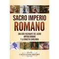 Sacro Imperio Romano: Una guía fascinante del Sacro Imperio Romano y la Dinastía Carolingia